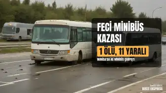 Manisa'da Minibüslerin Çarpıştığı Kazada 1 Ölü, 11 Yaralı