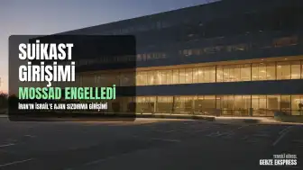 Mossad'dan Açıklama: İran'ın Suikast Girişimi Engellendi