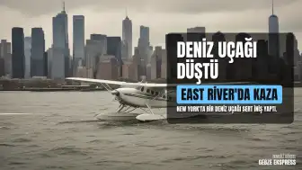 New York East River'da Deniz Uçağı Sert İniş Yaptı