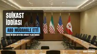 NYT: ABD Yönetimi, İsrail'in İran Heyetine Suikast Planladığı Şüphesine İlerledi