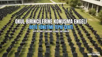 ODTÜ Mezuniyet Töreninde Okul Birincilerine Konuşma Hakkı Tanınmaması Tartışma Yarattı