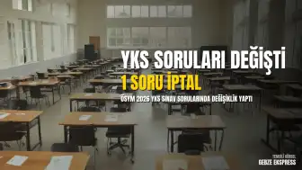 ÖSYM'den YKS Hakkında Önemli Duyuru: İki Soruda Değişiklik Yapıldı
