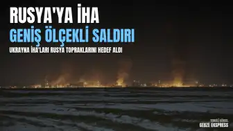 Rusya'nın Çeşitli Bölgelerine Ukrayna İHA Saldırısı Düzenlendi