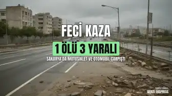 Sakarya'da Trafik Kazası: 1 Ölü, 3 Yaralı