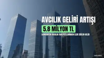 Samsun'da Avcılık Faaliyetlerinden Devlet Kasasına 5.8 Milyon TL Gelir Sağlandı