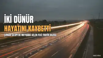 Şırnak'ta Trafik Kazası: Yeni Evlerini Düzenleyen İki Dünür Hayatını Kaybetti