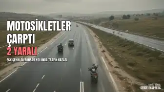 Sivrihisar Yakınlarında Trafik Kazası: İki Motosiklet Otomobile Çarptı, 2 Yaralı