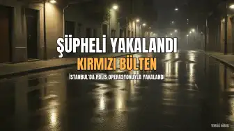 Tacikistan'ın Kırmızı Bültenle Aradığı Şüpheli İstanbul'da Yakalandı