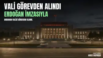 TBMM Gündemindeki Tartışmaların Ardından: Ardahan Valisi Görevden Alındı