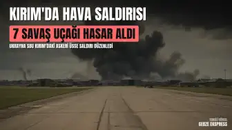 Ukrayna Güvenlik Servisi: Kırım'daki Saki Askeri Havaalanı'nda Konuşlu Savaş Uçaklarına Saldırı Düzenlendi