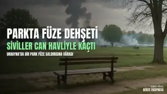 Ukrayna'da Bir Kent Merkezindeki Park Füze Saldırısına Uğradı
