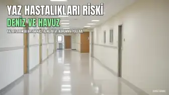 Yaz Aylarında Deniz ve Havuz Kullanımı Hastalık Riskini Artırıyor