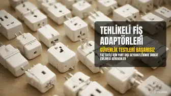 Yaz Tatili İçin Tehlikeli Fiş Adaptörlerine Dikkat Edin Uyarısı