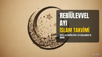 2026 Yılında Rebiülevvel Ayı Başlangıcı ve Önemi