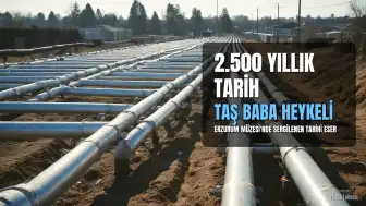 2.500 Yıllık Taş Baba Heykeli Erzurum'da Tarihe Işık Tutuyor