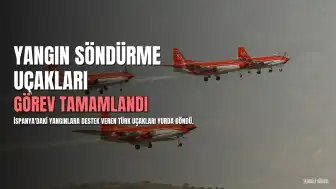 Bakan Yumaklı: İspanya'daki Yangın Söndürme Uçaklarımız Görevini Tamamlayarak Ülkemize Döndü