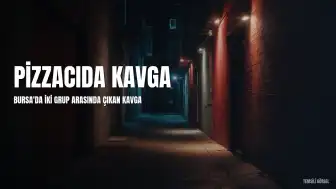 Bursa'da Pizzacıda İki Grup Arasında Çıkan Kavga Sonucu Masalar Zarar Gördü