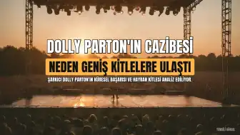 Dolly Parton'ın Geniş Kitlelere Ulaşmasının Ardındaki Nedenler İncelendi