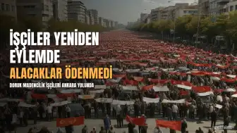 Doruk Madencilik İşçileri Alacakları Ödenmeyince Yeniden Eylem Kararı Aldı