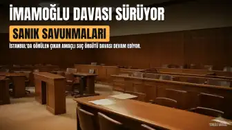 İmamoğlu Davası'nda 69. Duruşma: Tutuksuz Sanıkların Savunmaları Alınıyor