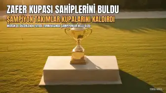 Mersin'de 30 Ağustos Zafer Kupası Futbol Turnuvaları Tamamlandı, Şampiyonlar Belli Oldu