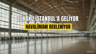 Romelu Lukaku İstanbul'a Geliyor: Uçuş Bilgileri Merak Konusu