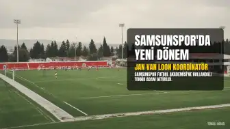 Samsunspor'da Futbol Akademisi Koordinatörlüğüne Jan van Loon Getirildi