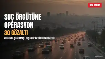Son Dakika: 'A.K. Suç Örgütü'ne Operasyon; 30 Şüpheli Gözaltında
