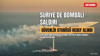 Suriye'de Güvenlik Güçlerini Taşıyan Otobüse Bombalı Saldırı: Yaralılar Var
