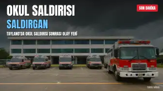 Tayland'da Okul Saldırısı: Saldırgan Dahil 7 Kişi Hayatını Kaybetti