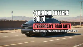 Tesla Cybercab'e Starlink Bağlantısı Entegre Edildi