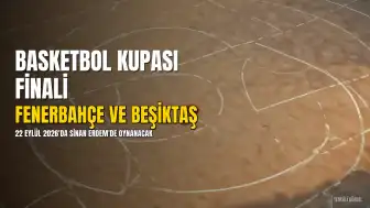 39. Erkekler Cumhurbaşkanlığı Kupası'nda Fenerbahçe ve Beşiktaş Karşılaşacak