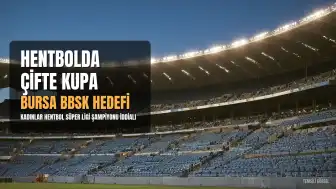 Bursa Büyükşehir Belediyespor, Kadınlar Hentbolunda İki Kupa Hedefliyor