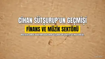 Cihan Sütşurup Kimdir? Mustafa Sandal'ın Kayınpederinin İş Hayatı ve Mal Varlığı Merak Konusu Oldu