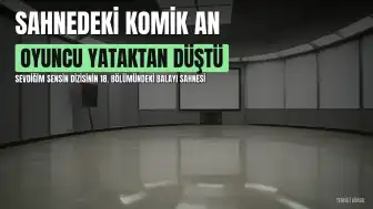 Dizi Sahnesinde Beklenmedik An: Oyuncu Yataktan Düştü