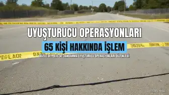 Düzce'de Uyuşturucu Operasyonlarında 65 Kişi Hakkında İşlem Yapıldı, 5 Kişi Tutuklandı