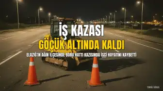 Elazığ'da Su Boru Hattı Kazısında Göçük: Bir İşçi Hayatını Kaybetti