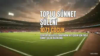Esenyurt Belediyesi 1071 Çocuğa Toplu Sünnet Şöleni Düzenledi