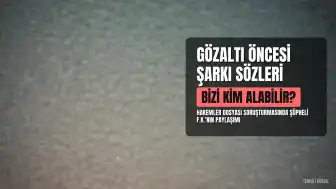 Hakemler Dosyası Soruşturmasında Gözaltına Alınan F.K.'un Müzik Tercihi Dikkat Çekti