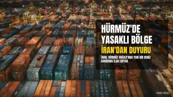 İran'dan Hürmüz Boğazı'nda 'Yasaklı Bölge' İlanı Geliyor