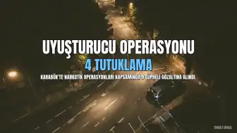 Karabük'te Uyuşturucu Operasyonunda 4 Kişi Tutuklandı