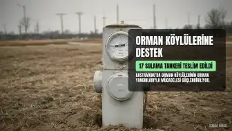 Kastamonu'da Orman Köylülerine 17 Sulama Tankeri Teslim Edildi