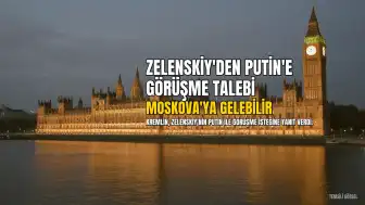 Kremlin'den Zelenskiy'e Davet: Putin'le Görüşmek İsterse Moskova'ya Gelebilir
