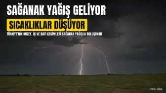 Meteoroloji'den Sağanak Yağış ve Fırtına Uyarısı: Sıcaklıklar Düşüyor, İstanbul ve Çevresi Etkilenecek