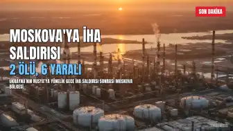 Rusya'dan Açıklama: Ukrayna'nın 'Devasa' İHA Saldırısında 2 Kişi Hayatını Kaybetti