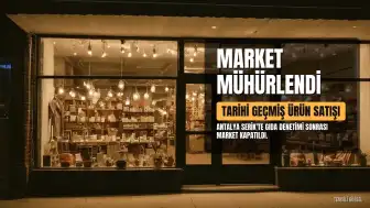 Son Kullanma Tarihi Geçmiş Ürün Satışı Yapan Market Mühürlendi