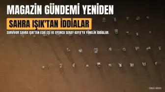 Survivor Sahra'dan Kızılcık Şerbeti Oyuncusu Seray Kaya'ya 'Evli Adam Avcısı' Suçlaması