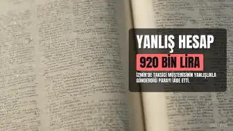 Taksici, Yanlışlıkla Gönderilen 920 Bin Lirayı Sahibine İade Etti