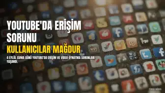 YouTube'da 4 Eylül'de Erişim Sorunları Yaşandı