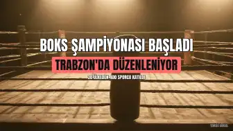 15 Yaş Altı Avrupa Boks Şampiyonası Trabzon'da Başladı: 30 Ülkeden 400 Sporcu Katıldı